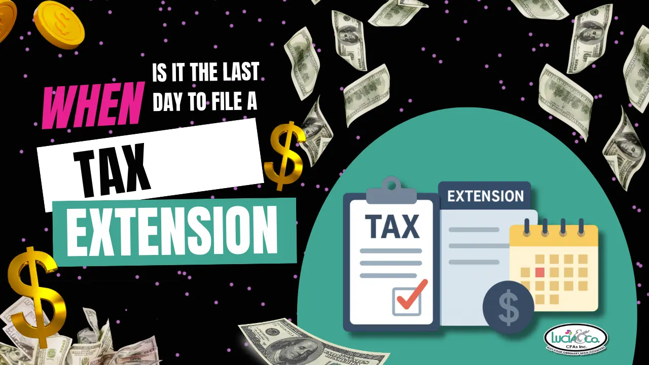 When Is the Last Day to File a Tax Extension?