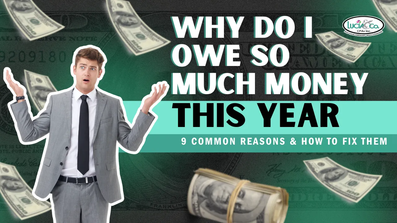 Why Do I Owe So Much in Taxes This Year